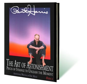 Art of Astonishment Volume 2 by Paul Harris